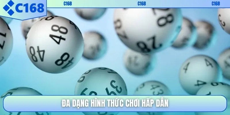 Đa dạng hình thức chơi hấp dẫn