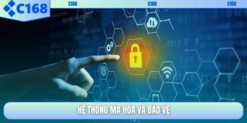 Hệ thống mã hóa và bảo vệ